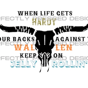 Hardy Wallen Jelly Roll When Life Gets Hardy PNG design