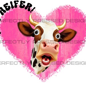 Hey Heifer Cow T Shirt design, PNG Sublimation, T Shirt Transfer design