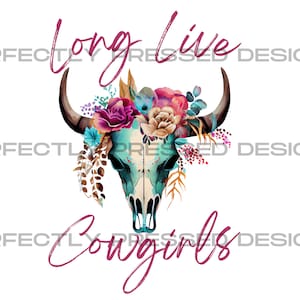 Long Live Cowgirls Wallen PNG Design, Transfer, Digital Design