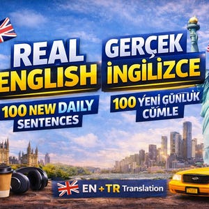 May include: An image promoting English language learning, featuring the text "REAL ENGLISH" and "100 NEW DAILY SENTENCES". Includes Big Ben, a red telephone box, and the Union Jack flag. Also features the text "EN + TR Translation".