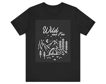 Wild and Free Camping Tee: Unisex Boho Outdoor Adventure Shirt