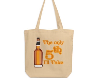 El único 5º que tomaré - Eco Tote Bag