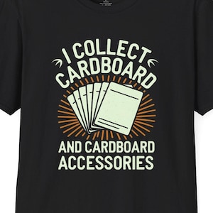 Camiseta unisex: Colecciono cartón y accesorios de cartón. Perfecta para jugadores y coleccionistas de juegos de cartas coleccionables, especialmente Magic the Gathering-MTG
