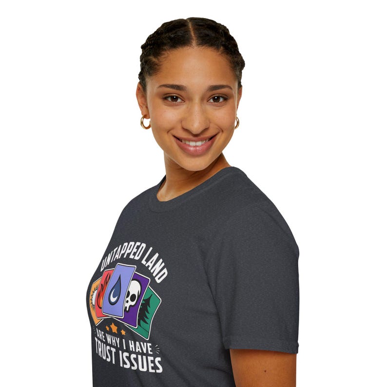 Unisex T-Shirt: Your Untapped Lands Are Why I Have Trust Issues! A Must-Have for Magic The Gathering Strategist image 8