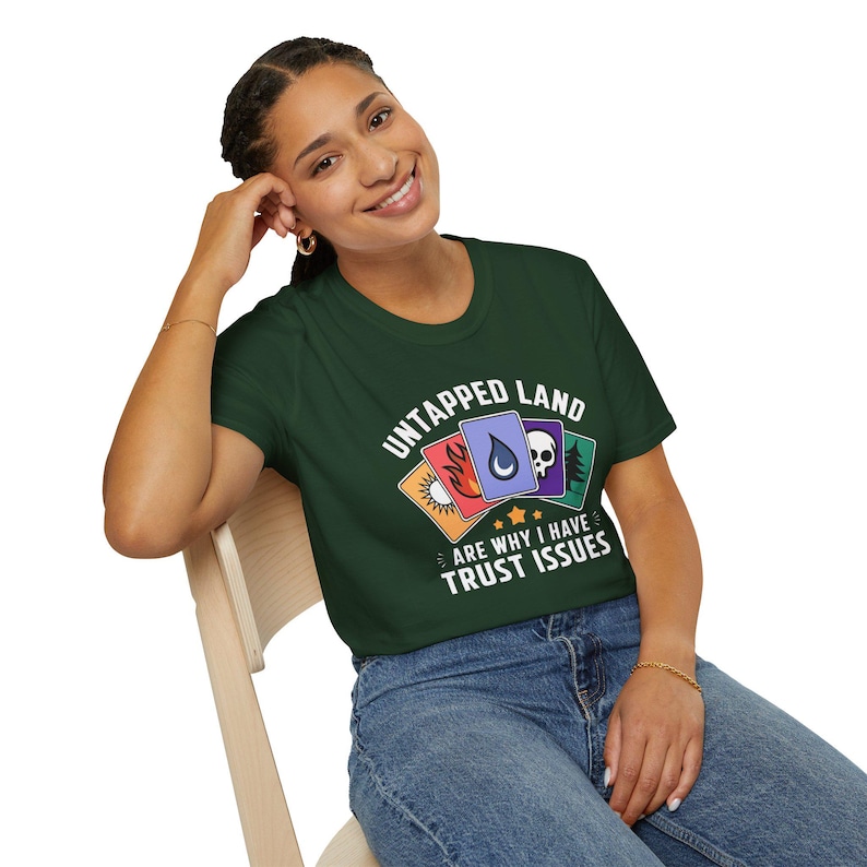Unisex T-Shirt: Your Untapped Lands Are Why I Have Trust Issues! A Must-Have for Magic The Gathering Strategist image 7