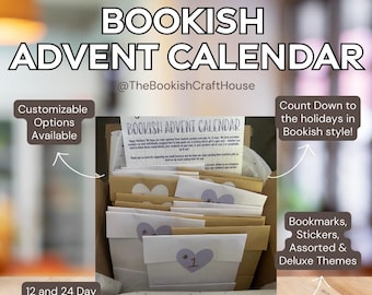 May include: A cardboard box filled with individually wrapped envelopes, each featuring a light purple heart sticker with a number. A printed card at the top reads BOOKISH ADVENT CALENDAR. Text overlays include Customizable Options Available, Count Down to the holidays in Bookish style!, Bookmarks, Stickers, Assorted & Deluxe Themes, and 12 and 24 Day Variations.