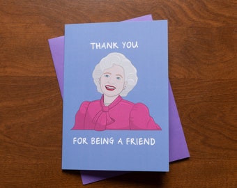 Betty White Thank You Card, Golden Girls Card, Thank You For Being A Friend Card, Pop Culture Card, 80s TV Shows, Golden Rose Nylund Card