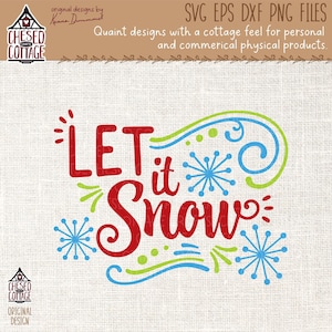 Let It Snow SVG, Christmas SVG, PNG, Holiday Svg, Christmas Shirt Design, Holiday Saying Cut File, Eps, Dxf, Png, Digital Download