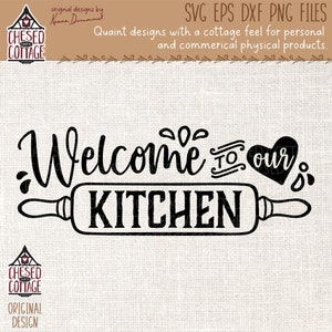 Cuisine SVG, SVG de bienvenue, Bienvenue dans notre cuisine Svg, décoration d'intérieur, Svg maison, conception de ferme, PNG, téléchargement numérique actif