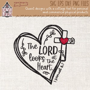 The Lord Looks at the Heart SVG, Christian SVG, Religious Svg, SVG Christian Design, Verse Png, Bible Verse,  Wall Art Png, Digital Download