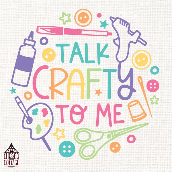 Talk Crafty To Me SVG, Crafting SVG, Craft SVG,  Crafting Shirt Svg, Craft Room Sign Svg, Crafting Png, Eps, Dxf, Dxf File, Digital Download