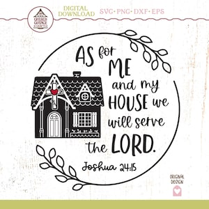 As for Me and My House We Will Serve the Lord SVG, Bible Verse SVG, Christian SVG, Religious Svg, House Svg, Wall Art Png, Digital Download