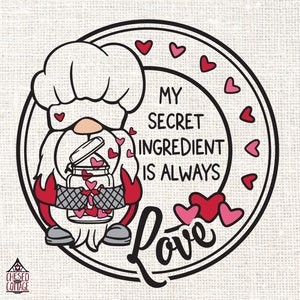 Mon ingrédient secret est amour SVG, SVG gnome boulanger, gnome SVG, chef Gnome Svg, Gnome Png, Svg gnome, sublimation de Gnome, téléchargement numérique