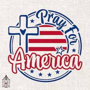 Prega per l'America SVG, Prega per l'America PNG, Fede SVG, Gesù Svg, Fede Png, Gesù Png, Campeggio Svg, Campeggio Png, Prega Svg, Download digitale