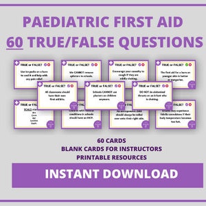 May include: A set of Paediatric First Aid cards with 60 True/False questions. The cards are white with purple accents and feature text like "True or False?" and "Instant Download."