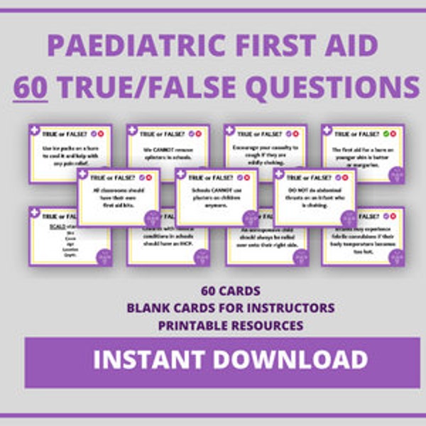 PAEDIATRIC FIRST AID | 60 Paediatric True False First Aid Questions for Teachers/First Aid Instructors | First Aid Activities and Resources