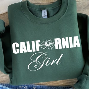 California Girl Shirt, Cali Girl Sweatshirt, California Sweatshirt, Womens California Shirt, California Tee, California Gift, West Coast Tee