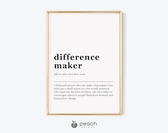 Difference Maker Definition, Printable Art, Teacher Appreciation Gifts, Best Friend Gift, Gift For Sister, Mentor Gift, Digital Download