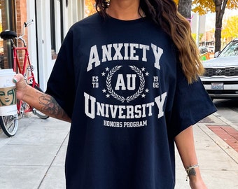 Anxiety University, College Shirt, Overstimulated, Mental Health, Anxious, Funny Gag Gift White Elephant, Anxiety Sweatshirt, Comfort Colors