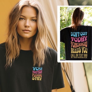 You Matter shirt 988 suicide prevention shirt suicide awareness shirt mental health shirt you matter please stay keep going