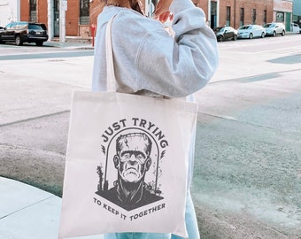 Frankenstein Tote Bag Just Trying to Keep it Together reusable bag perfect for school or farmers market spooky season dark academia