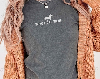 Dachshund Comfort Colors Shirt, Weenie Mom TShirt, Doxie Mama, Dachshund Mom Gift, Funny Dachshund Tee, Weiner Dog Shirt