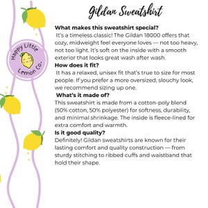 May include: White background with text "Gildan Sweatshirt" and information about the product. Includes a "Happy Little Lemon co." logo with a smiling lemon. The text describes the sweatshirt's features and material.