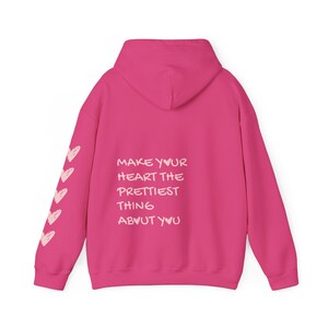 Heart Quote Hoodie, Self Growth Hoodie, Positive Vibes Sweatshirt, Teenage Girl Gifts, Essentials Hoodie, Y2K Hoodie, Back and Sleeve Print Heliconia