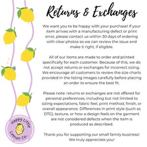 May include: A white background with text that reads "Returns & Exchanges". The text explains the return policy, including manufacturing defects and sizing issues. The image also features yellow lemons and the "Happy Little Lemon Co." logo.