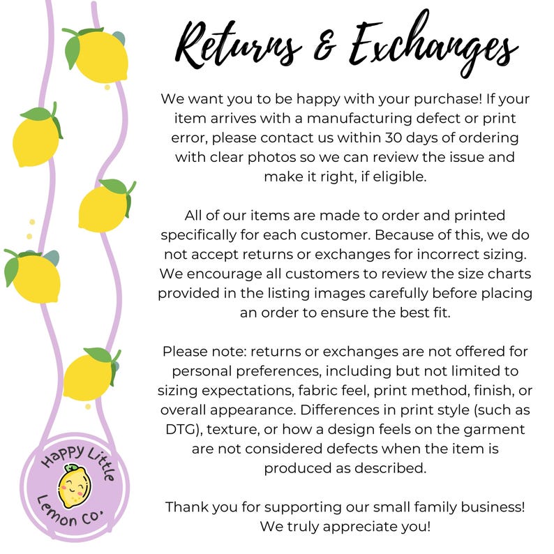 May include: A white background with text that reads "Returns & Exchanges". The text explains the return policy, including manufacturing defects and sizing issues. The image also features yellow lemons and the "Happy Little Lemon Co." logo.