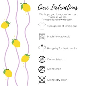 May include: A care instructions graphic with text and icons. The text reads "We hope you love your item as much as we do. Please handle with care." Icons include a t-shirt, washing machine, hanger, and symbols for "do not bleach", "do not iron", and "do not dry clean".
