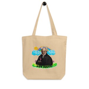 Schopenhauer Ecobag - Life Sucks