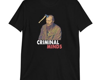 Dostoevsky T-Shirt, Criminal Minds T-Shirt, lustiges T-Shirt, Literatur Grafik T-Shirt, Dostoevsky Geschenk