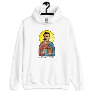 Nietzsche Hoodie, Saint Nietzsche Hoodie, Philosophy Hoodie, Gift Ideas, Nietzsche Gift