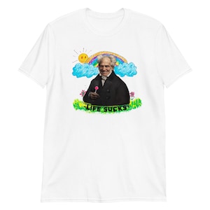 Schopenhauer T-Shirt - Philosophy Humor Tee - Sarcastic Gift - Existentialist Shirt - Funny Intellectual Clothing