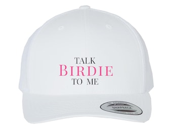 Talk Birdie to Me Golf Hat, Women's Graphic Trucker Cap, Gift for Her