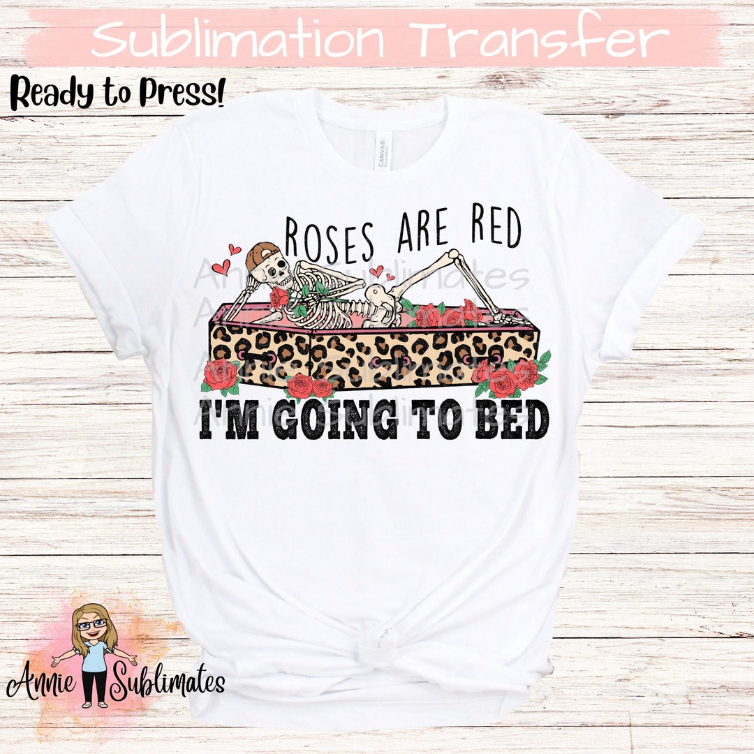 Roses Are Red I'm Going to Bed Valentine's Day Etsy