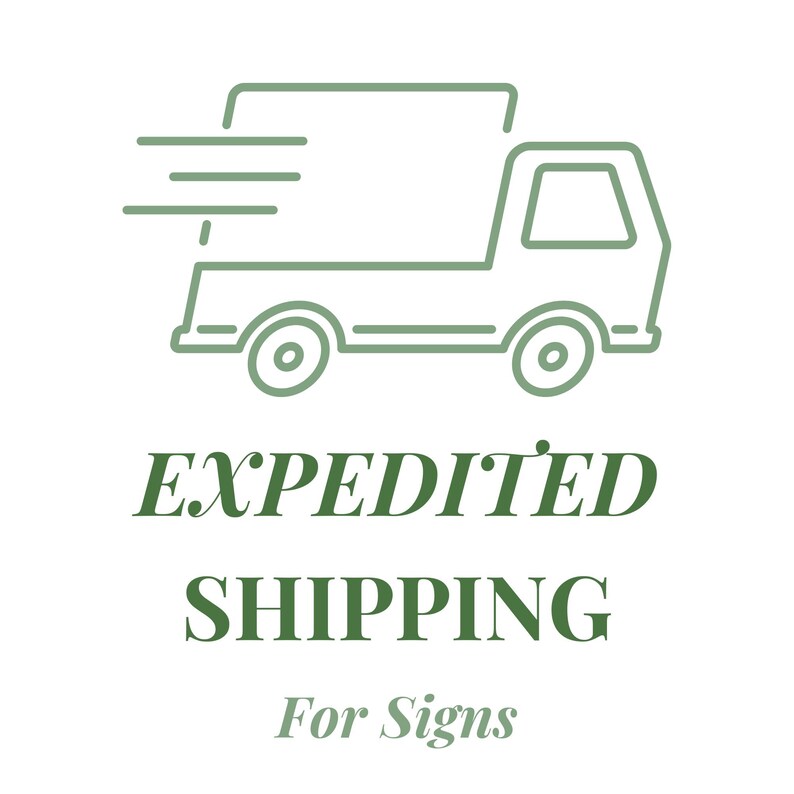 Expedited Sign Expedited Shipping for Signs - Etsy