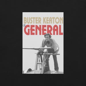 The General (1926) - Buster Keaton White Movie Poster Unisex Cotton T-shirt