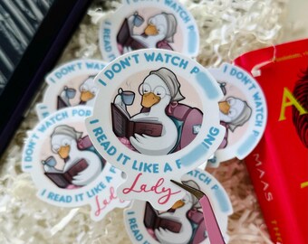 I Don't Watch P*rn, I Read It Like A F*cking Lady | Bookish Sticker | Glossy