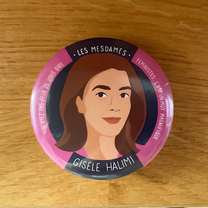 Badge Giséle Halimi/ Femmes fortes/Accessoire mode image 1