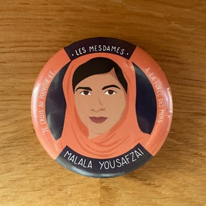 Malala Yousafzai badge/Strong women/Fashion accessory/Feminism/Activist/Education