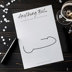 May include: A white sheet of paper with the text "Anything But..." and a drawing of a penis. A black pen and a glass of champagne are on the black wooden surface, with silver confetti scattered around.