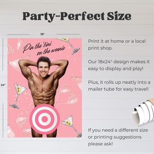 May include: A pink party game poster with the text "Pin the 'tini on the weenie" featuring a muscular man and martini glasses. The poster is 18 x 24 inches.