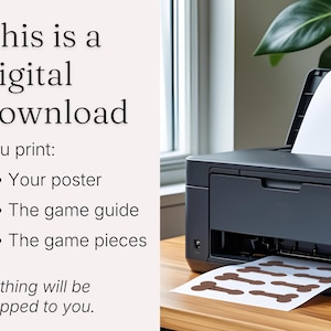 May include: A black printer is shown printing brown bone-shaped game pieces onto white paper. Text on the left side reads "This is a digital download. You print: Your poster, The game guide, The game pieces. Nothing will be shipped to you."