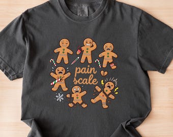Funny Nurse Christmas Shirt, Gingerbread Pain Scale Tee, Medical Humor Holiday Apparel, ER Doctor Xmas Top, Healthcare Worker T-Shirt