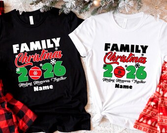 Personalized Family Christmas 2026 Shirts, Family Matching Christmas Group Shirt, Making Memories Together Christmas Trip 2026 Shirt