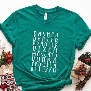 Christmas Dancer Dasher Shirts, Funny Christmas T-shirt, Drinking Christmas T-Shirt, Alcohol Party T-Shirt, Drinker Christmas Gift T-Shirts