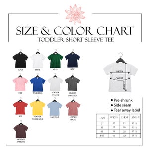 May include: Size and colour chart for toddler short sleeve tees. The chart shows 12 different colours, including black, white, kelly green, navy, pink, true royal blue, heather athletic grey, heather dark grey, red, heather yellow gold, baby blue, heather mauve, and heather maroon. The chart also includes a size guide with measurements for width, chest, and length in inches.
