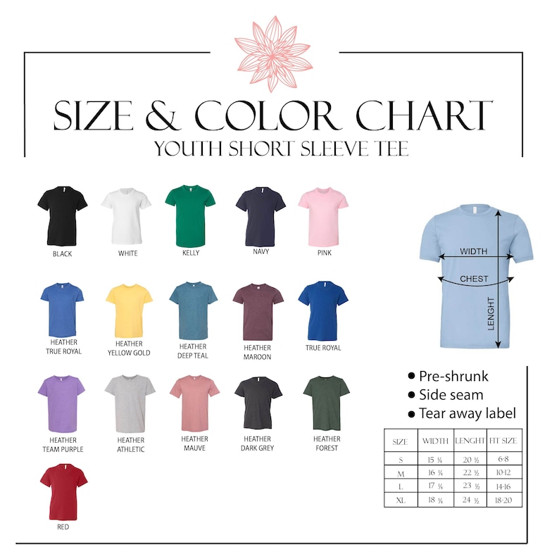 May include: Size and color chart for youth short sleeve t-shirts. The chart shows 15 different colors of t-shirts, including black, white, kelly green, navy, pink, heather true royal, heather yellow gold, heather deep teal, heather maroon, true royal, heather team purple, heather athletic, heather mauve, heather dark grey, heather forest, and red. The chart also includes a size guide with measurements for width, length, and fit size.